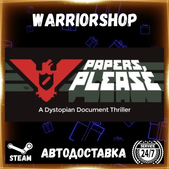 Papers, Please Выбор Региона Стим STEAM GIFT АВТО 24/7 ГАРАНТИЯ