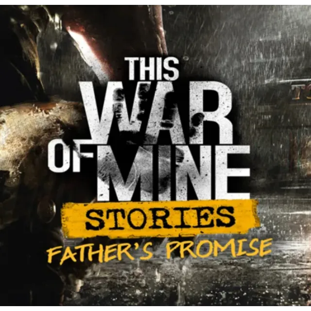 🔥🔥 This War Of Mine: Stories - Father's Promise (Ep,1) /Steam Ключ / Только  Китай