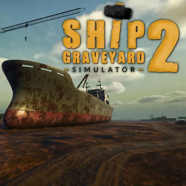 🔥🔥 Ship Graveyard Simulator 2  /Steam Ключ / Весь мир