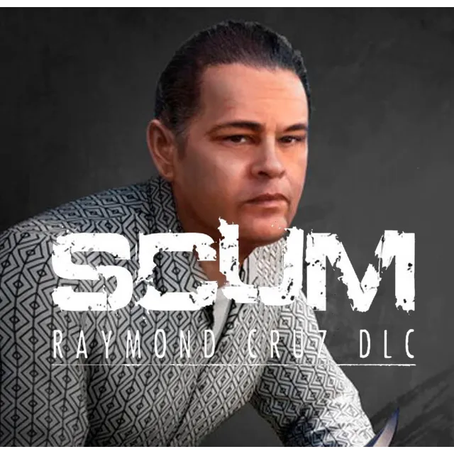 🔥🔥 SCUM Raymond Cruz Character Pack /Steam Ключ / РФ+СНГ
