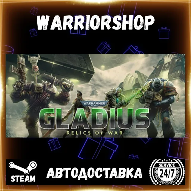 Warhammer 40,000: Gladius - Relics of War Выбор Региона Стим STEAM GIFT АВТО 24/7