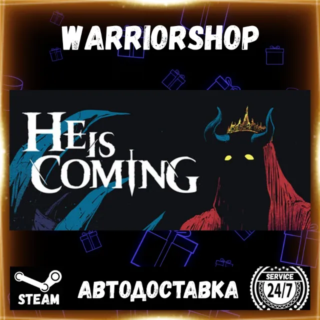 He is Coming Выбор Региона Стим STEAM GIFT АВТО 24/7 ГАРАНТИЯ