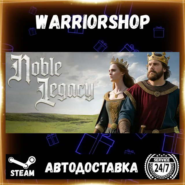 Noble Legacy Выбор Региона Стим STEAM GIFT АВТО 24/7 ГАРАНТИЯ