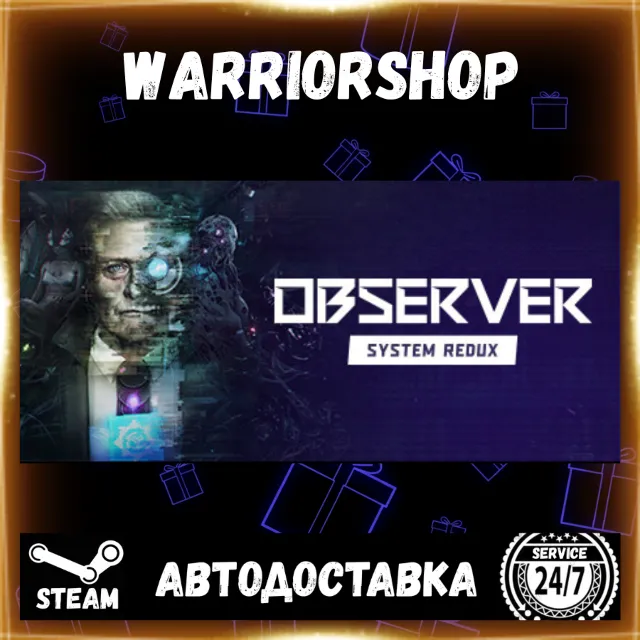 Observer: System Redux Выбор Региона Стим STEAM GIFT АВТО 24/7 ГАРАНТИЯ
