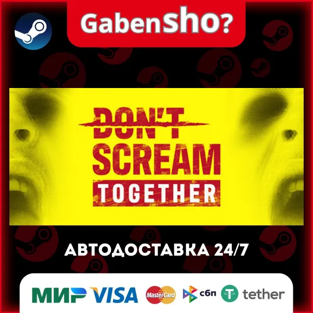 DON'T SCREAM TOGETHER СТИМ Steam Gift