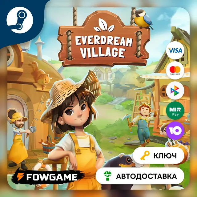 🔵 Everdream Village (РУ+СНГ) 🔑КЛЮЧ STEAM