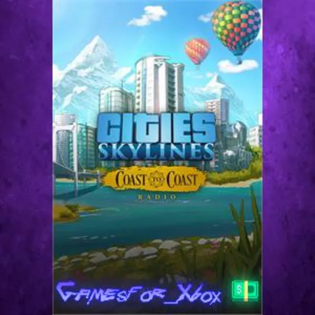☀️Cities Skylines - Coast to Coast Radio XBOX DLC