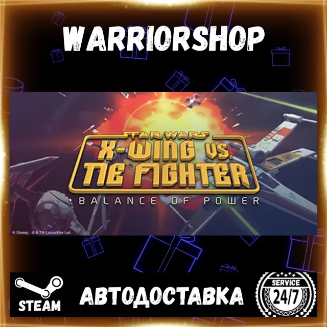 STAR WARS X-Wing vs TIE Fighter + Balance of Power Выбор Региона Стим STEAM GIFT АВТО