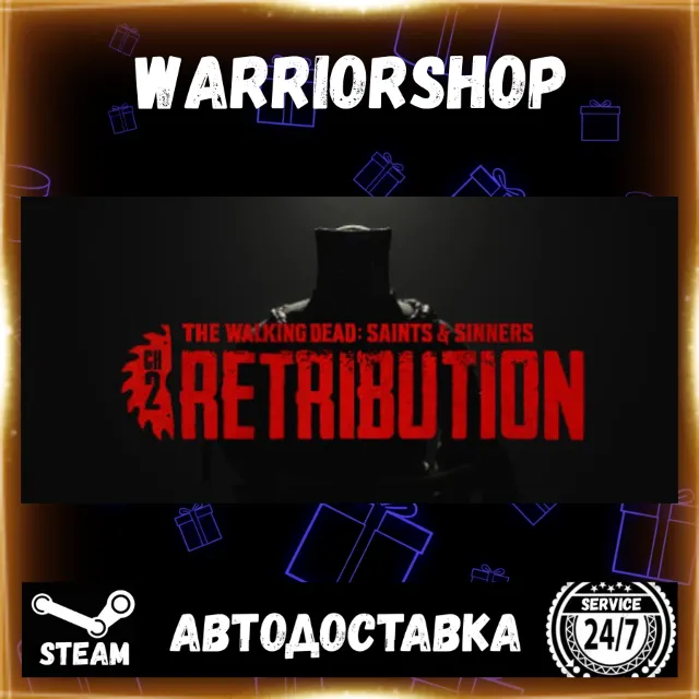 The Walking Dead: Saints &amp; Sinners - Chapter 2: Retribution Стим STEAM GIFT АВТО 24/7