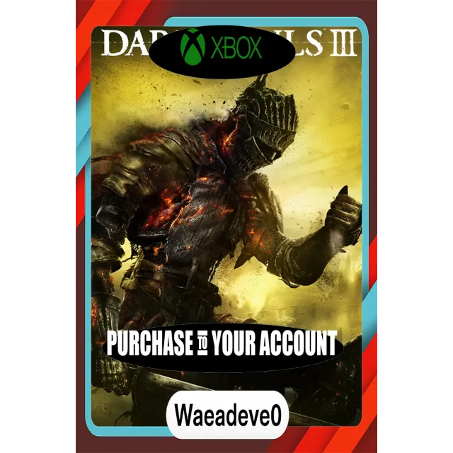 DARK SOULS™ III Xbox – Purchase for Your Account
