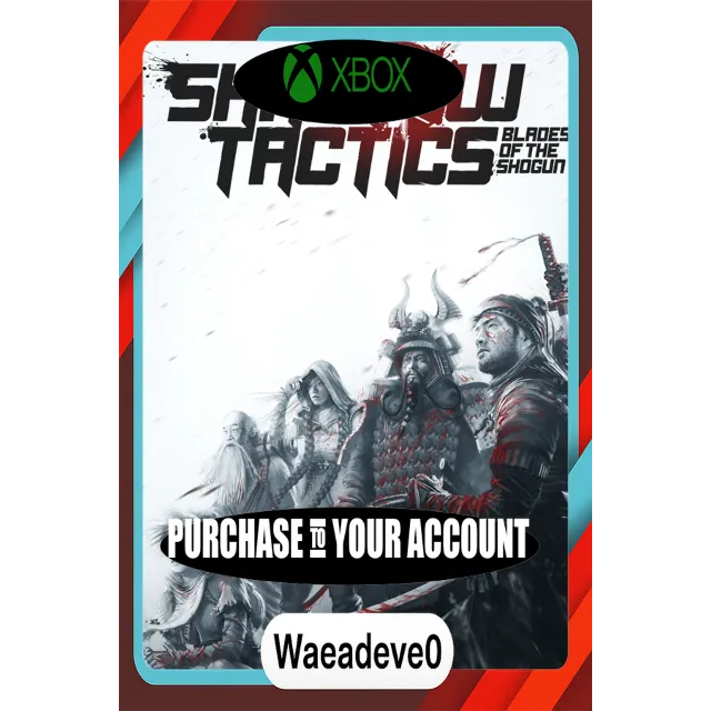 Shadow Tactics: Blades of the Shogun Xbox – Purchase for Your Account
