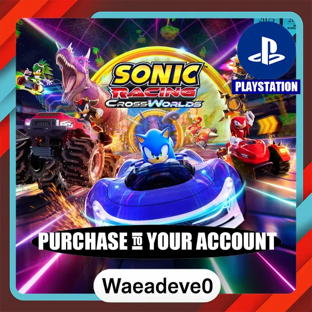 Sonic Racing: CrossWorlds PS4 &amp; PS5 – PlayStation (PSN) – Purchase in Your Account