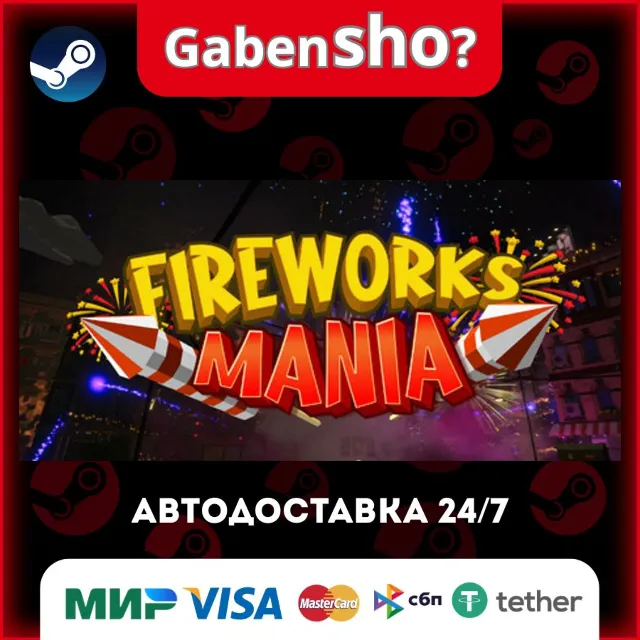 Fireworks Mania - An Explosive Simulator СТИМ Steam Gift