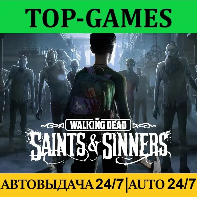 The Walking Dead: Saints &amp; Sinners + VR Игры | Steam | АВТО 24/7