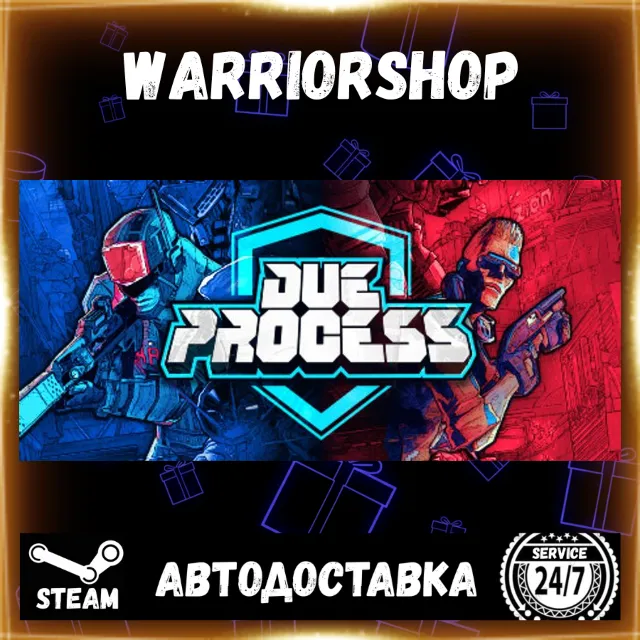 Due Process Выбор Региона Стим STEAM GIFT АВТО 24/7 ГАРАНТИЯ