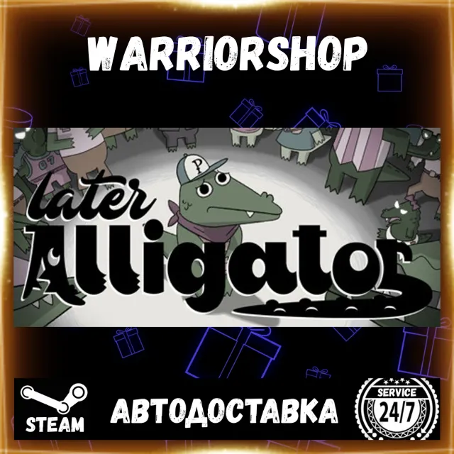Later Alligator Выбор Региона Стим STEAM GIFT АВТО 24/7 ГАРАНТИЯ