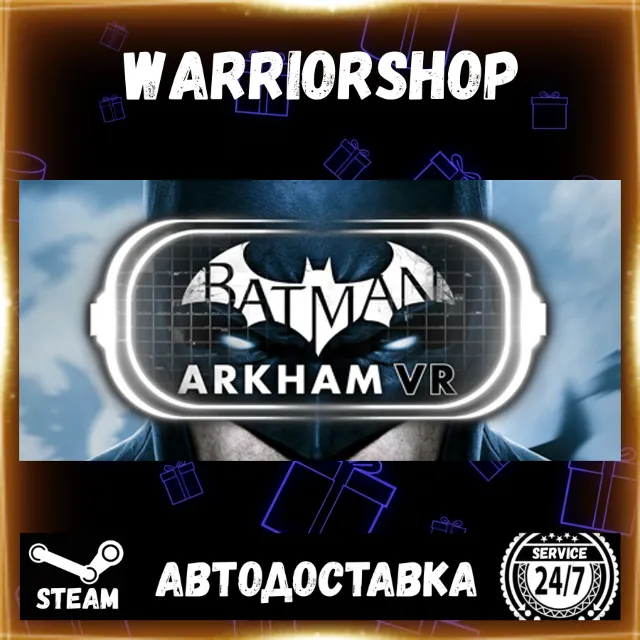 Batman™: Arkham VR Выбор Региона Стим STEAM GIFT АВТО 24/7 ГАРАНТИЯ
