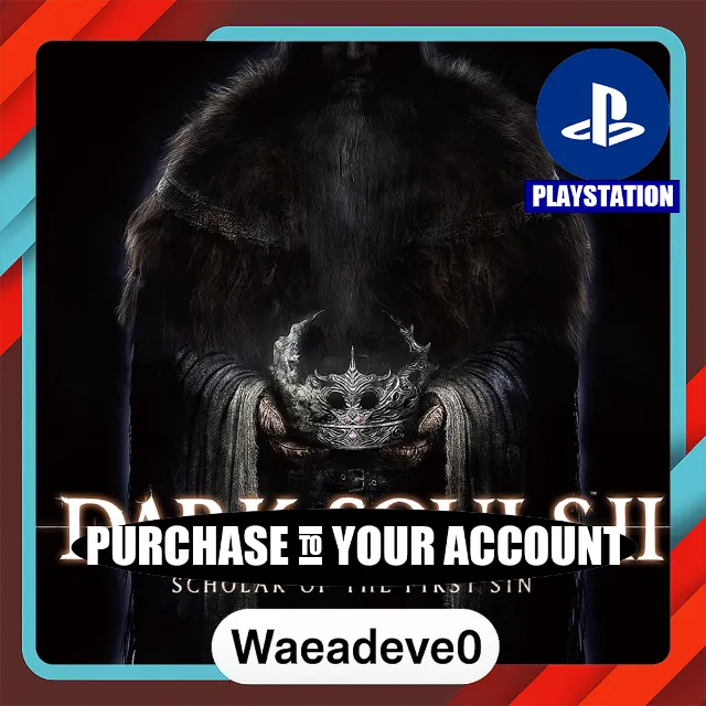DARK SOULS™ II: Scholar of the First Sin – PlayStation (PSN) – Purchase in Your Accou