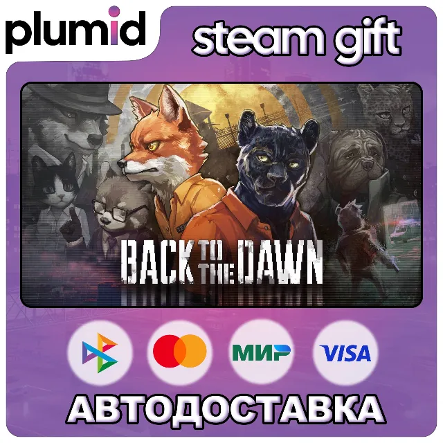 Back to the Dawn Steam Gift / Россия + МИР / АВТО