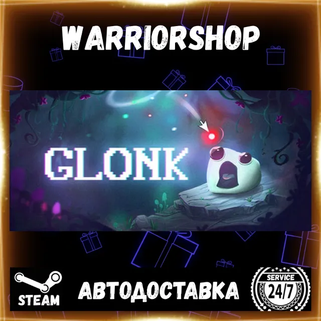 GLONK Выбор Региона Стим STEAM GIFT АВТО 24/7 ГАРАНТИЯ