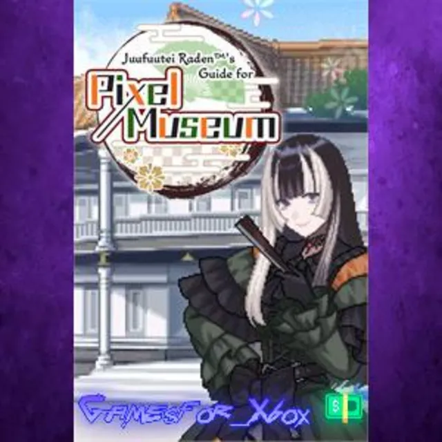 ☀️Juufuutei Raden’s Guide for Pixel Museum XBOX