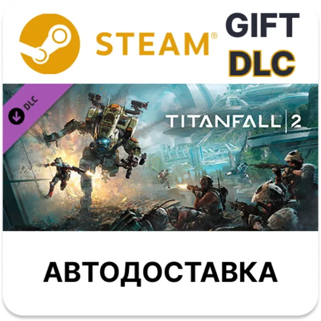 Titanfall 2: MRVN EPG STEAM DLC RU KZ UA BY TR AR СНГ Автодоставка