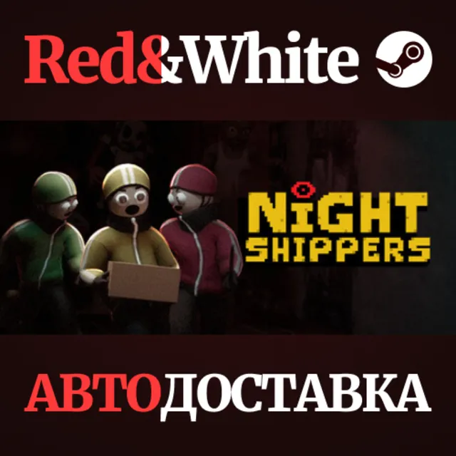 Night Shippers * STEAM RU*KZ*UA*СНГ🔥АВТОДОСТАВКА