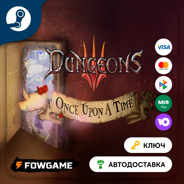 🔵 Dungeons 3 - Once Upon A Time DLC (РУ+СНГ) 🔑КЛЮЧ STEAM