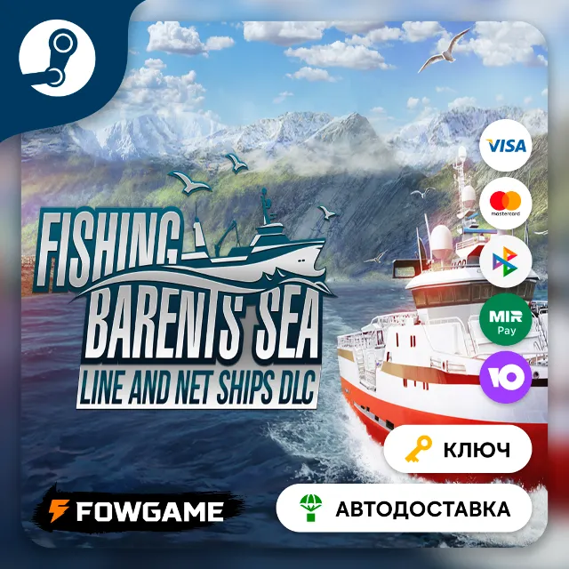 🔵 Fishing: Barents Sea - Line and Net Ships DLC (Весь мир) 🔑КЛЮЧ STEAM