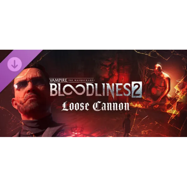 Vampire: The Masquerade® - Bloodlines™ 2 - Loose Cannon steam Россия\МИР дополнение