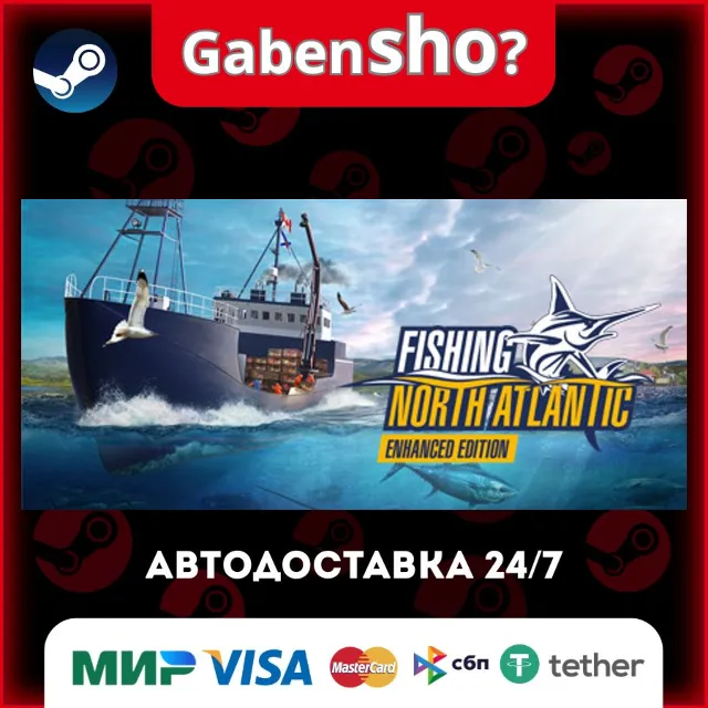 Fishing: North Atlantic - Enhanced Edition СТИМ Steam Gift