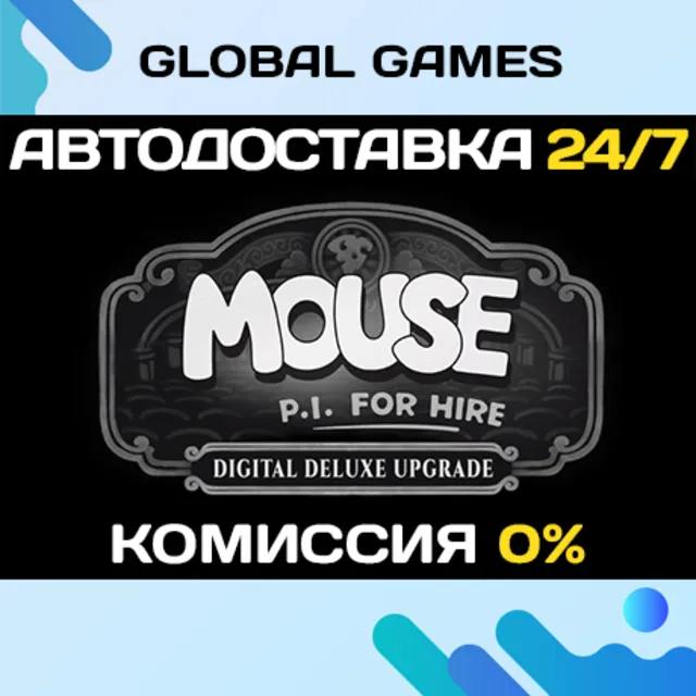 MOUSE: P.I. For Hire Digital Deluxe Upgrade DLC STEAM 🚀АВТО