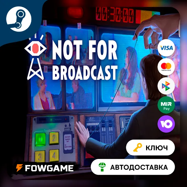 🔵 Not For Broadcast (РУ+СНГ) 🔑КЛЮЧ STEAM