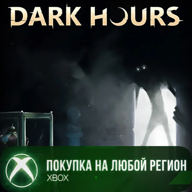 Dark Hours XBOX На Любой Регион