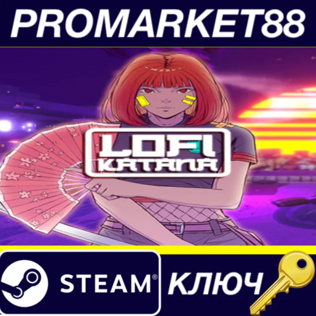 LOFI Katana VR Steam КЛЮЧ GLOBAL