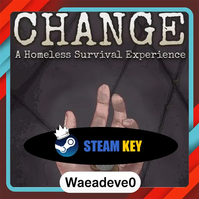 CHANGE: A Homeless Survival Experience Steam Key GLOBAL