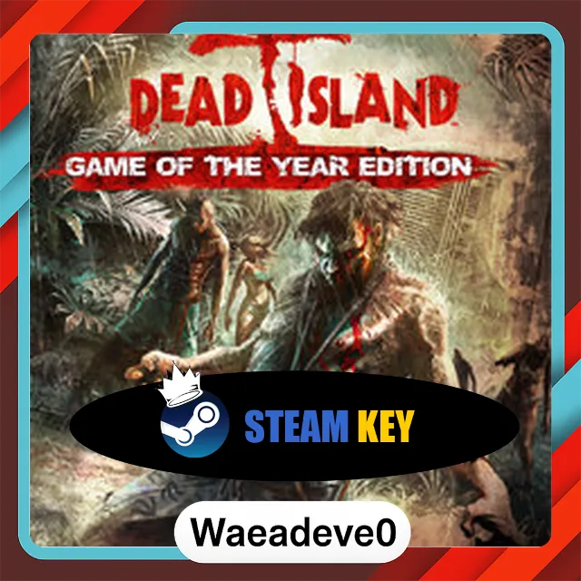 Dead Island (GOTY) (ROW) Steam Key GLOBAL