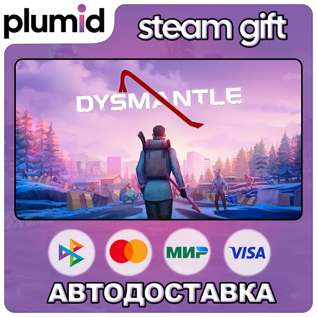 DYSMANTLE Steam Gift / Россия + МИР / АВТО