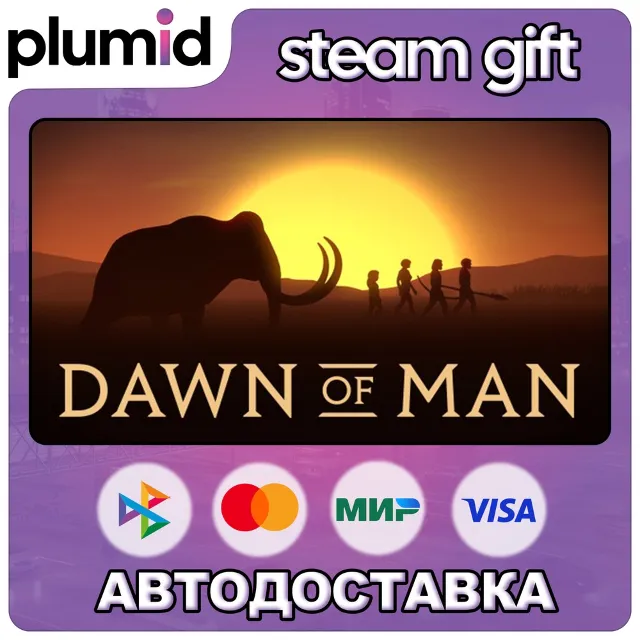 Dawn of Man Steam Gift / Россия + МИР / АВТО