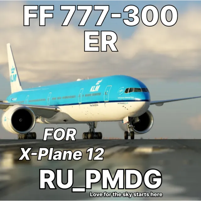 FF 777-300ER for X-Plane12