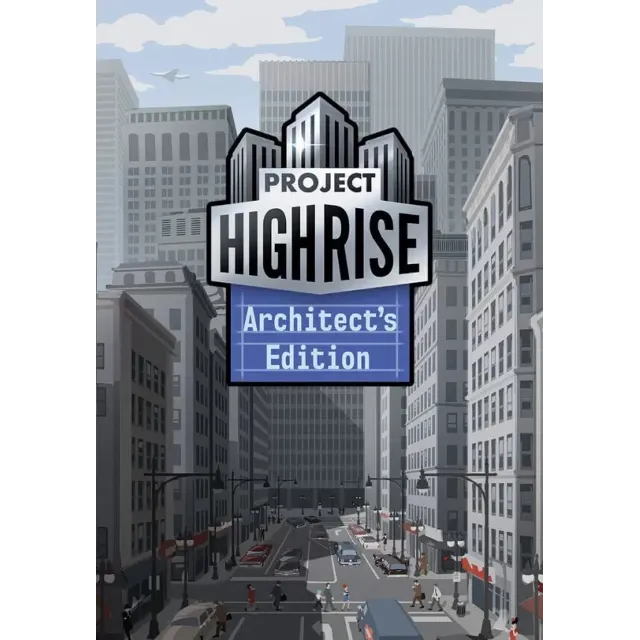 Project Highrise Architect's Edition (Steam/RU+CIS)