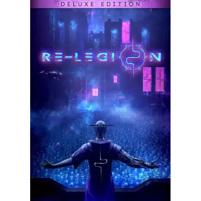 Re-Legion - Deluxe Edition (Steam/RU+CIS)