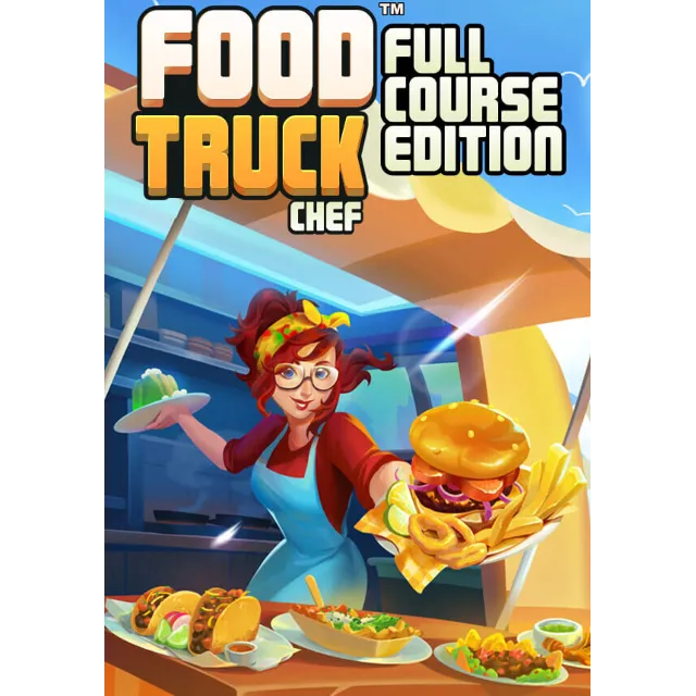 Food Truck Chef - Full Course Edition (Steam/RU+CIS)