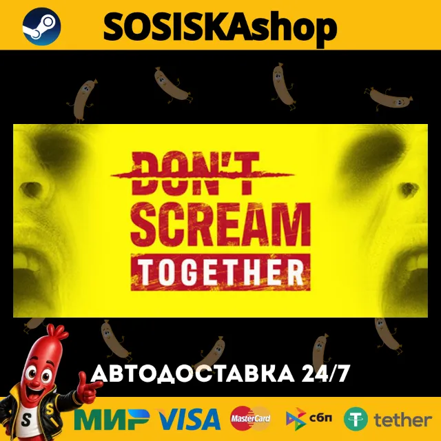 DON'T SCREAM TOGETHER + ВЫБОР РЕГИОНА STEAM