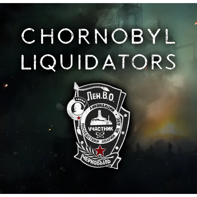 🔥🔥 Chornobyl Liquidators / Steam Ключ / Весь мир