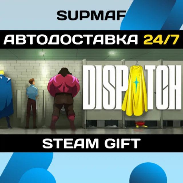 Dispatch | STEAM GIFT | RU・KZ・UA・BY・CIS