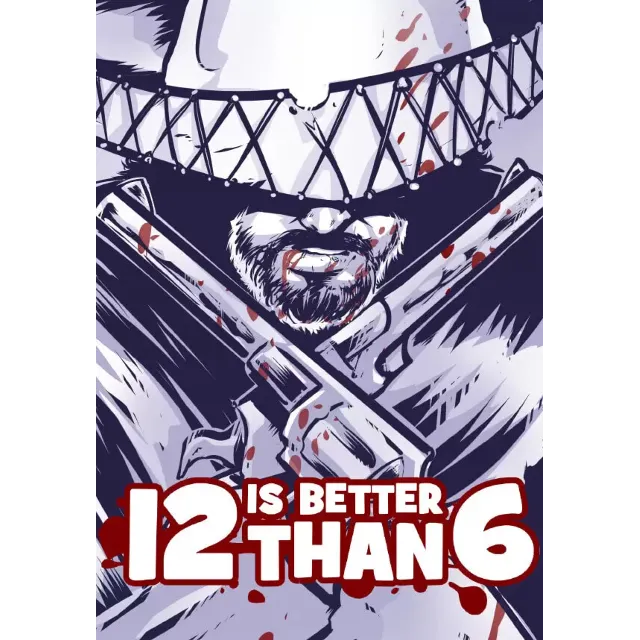12 is Better Than 6 (Steam/WW)