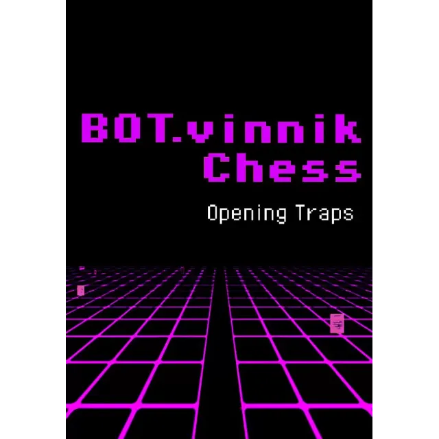 BOT.vinnik Chess: Opening Traps (Steam/WW)