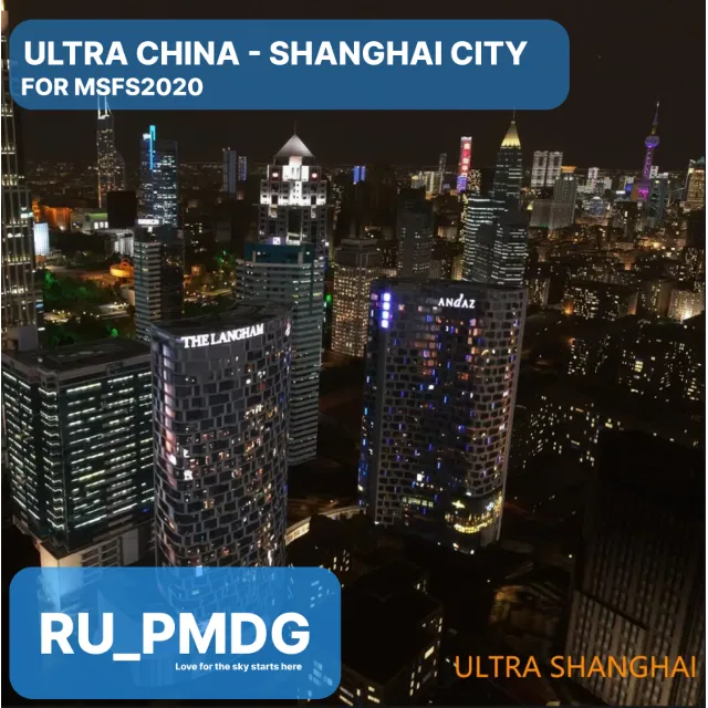 AMJSS - ULTRA CHINA - SHANGHAI CITY for MSFS2020