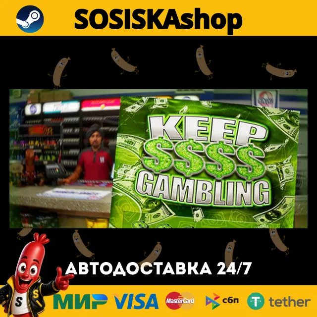KEEP GAMBLING + ВЫБОР РЕГИОНА STEAM